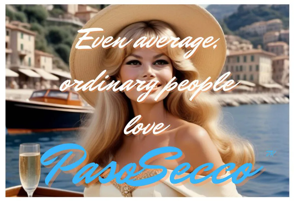 Postcard with picture of woman in Portofino that says even average ordinary people love PasoSecco
